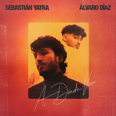 Sebastián Yatra y Álvaro Díaz Anuncian su Nuevo Sencillo “A Dónde Van”.