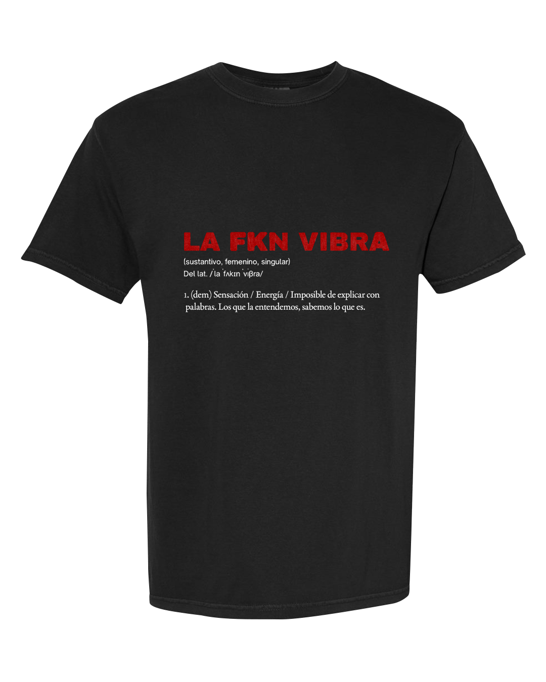 CAMISETA “LA FKN VIBRA”